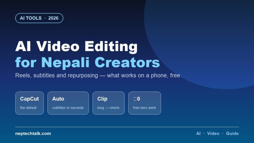 AI video editing apps for Nepali content creators 2026