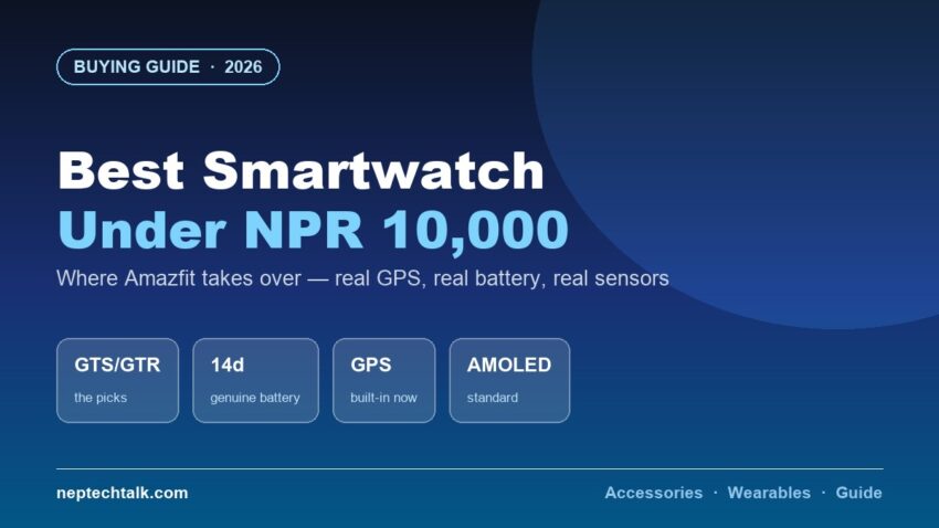 Best smartwatches under NPR 10,000 in Nepal 2026