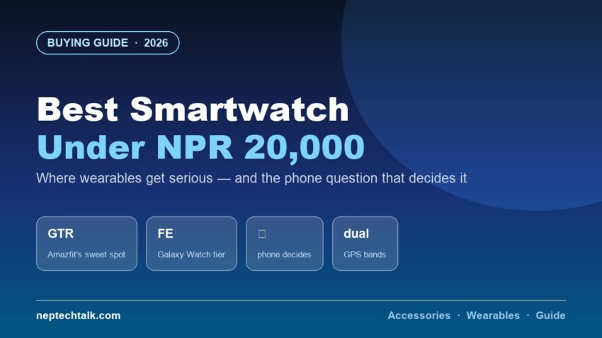 Best smartwatches under NPR 20,000 in Nepal 2026