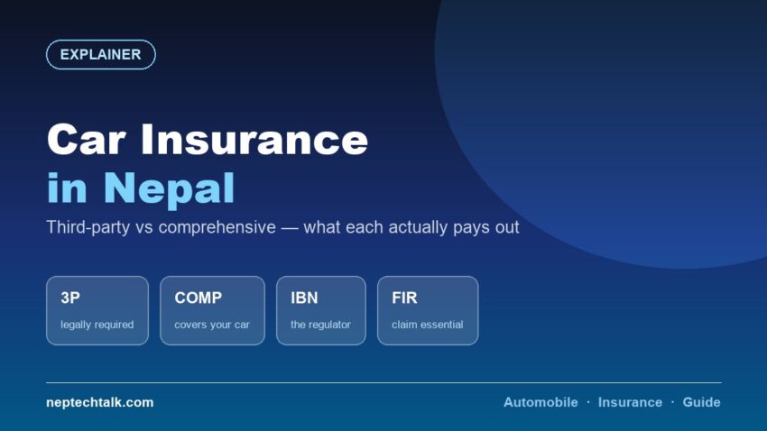 Car insurance in Nepal third-party vs comprehensive explained
