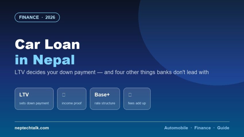 Car loan process rates and eligibility in Nepal 2026
