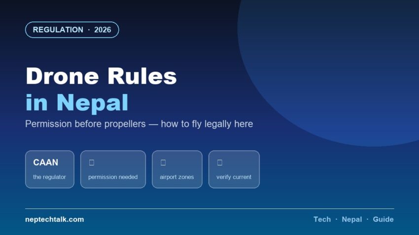 Drone rules and registration requirements in Nepal