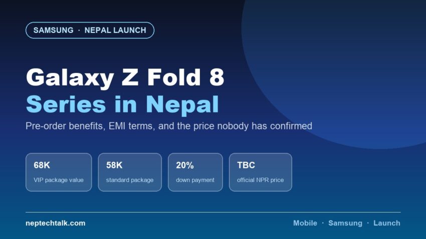 Samsung Galaxy Z Fold 8 series launch in Nepal with pre-order benefits up to NPR 68,000
