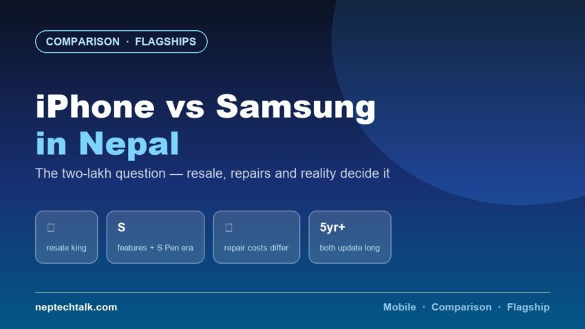 iPhone versus Samsung flagship comparison for Nepal