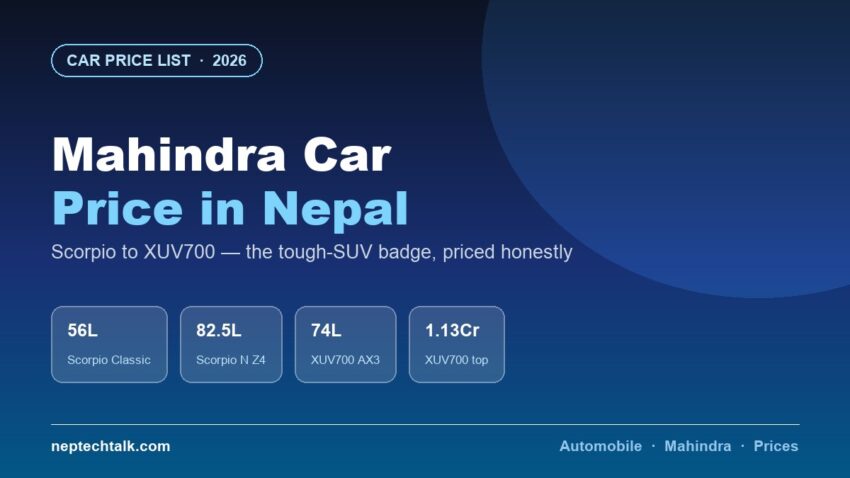 Mahindra car price list in Nepal 2026 with Scorpio and XUV700