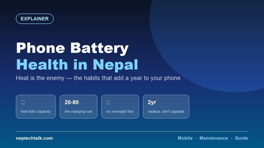 Phone battery health tips for Nepali conditions