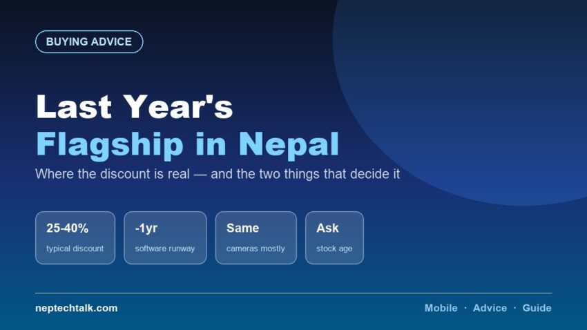 Should you buy last year's flagship phone in Nepal