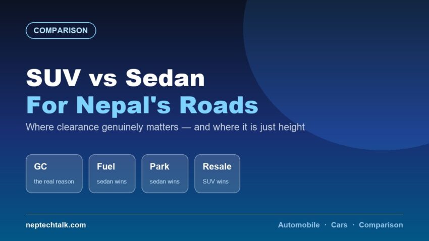 SUV vs sedan comparison for Nepal roads
